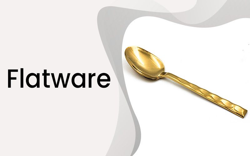 Flatware